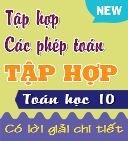 Tập hợp và các Phép toán trên Tập hợp (BTTT_T10)